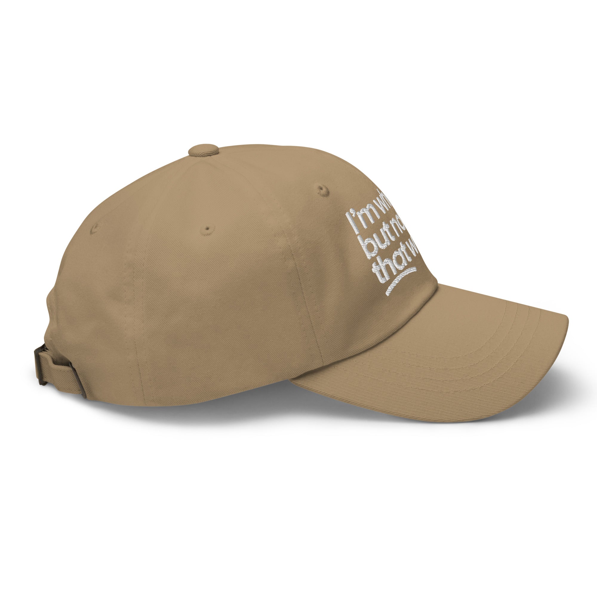 I'm White But Not THAT White Embroidered Dad Hat-The Original God Ain't Petty But I Am