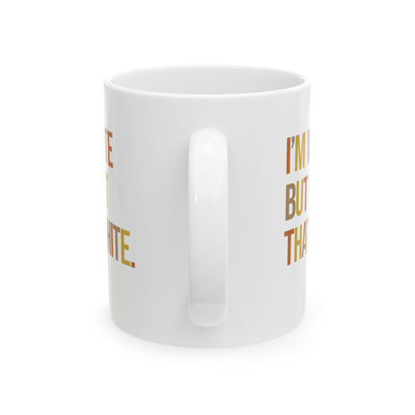 I’m White But Not That White Mug 11oz ( White & Fall Color 🍁)-Mug-The Original God Ain't Petty But I Am