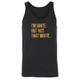 I’m White But Not That White Unisex Tank Top (Fall Colors 🍁)-T-Shirt-The Original God Ain't Petty But I Am