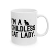 I'm a Childless Cat Lady Mug 11oz (White & Black)-Mug-The Original God Ain't Petty But I Am