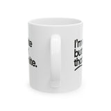 I’m white but not that white Mug 11oz (White & Black)-Mug-The Original God Ain't Petty But I Am