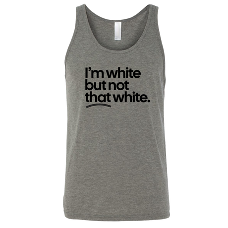 I’m white but not that white Unisex Tank Top-T-Shirt-The Original God Ain't Petty But I Am