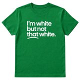I’m white but not that white Unisex Tee-T-Shirt-The Original God Ain't Petty But I Am