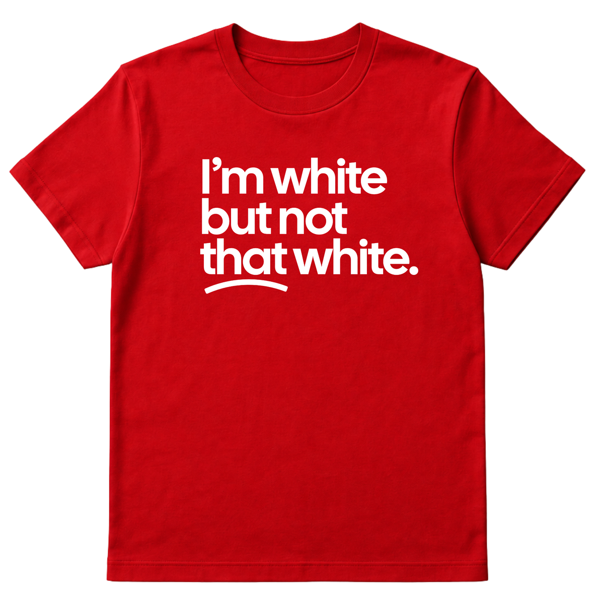 I’m white but not that white Unisex Tee-T-Shirt-The Original God Ain't Petty But I Am