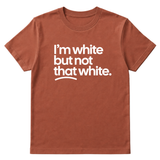 I’m white but not that white Unisex Tee-T-Shirt-The Original God Ain't Petty But I Am