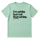 I’m white but not that white Unisex Tee-T-Shirt-The Original God Ain't Petty But I Am