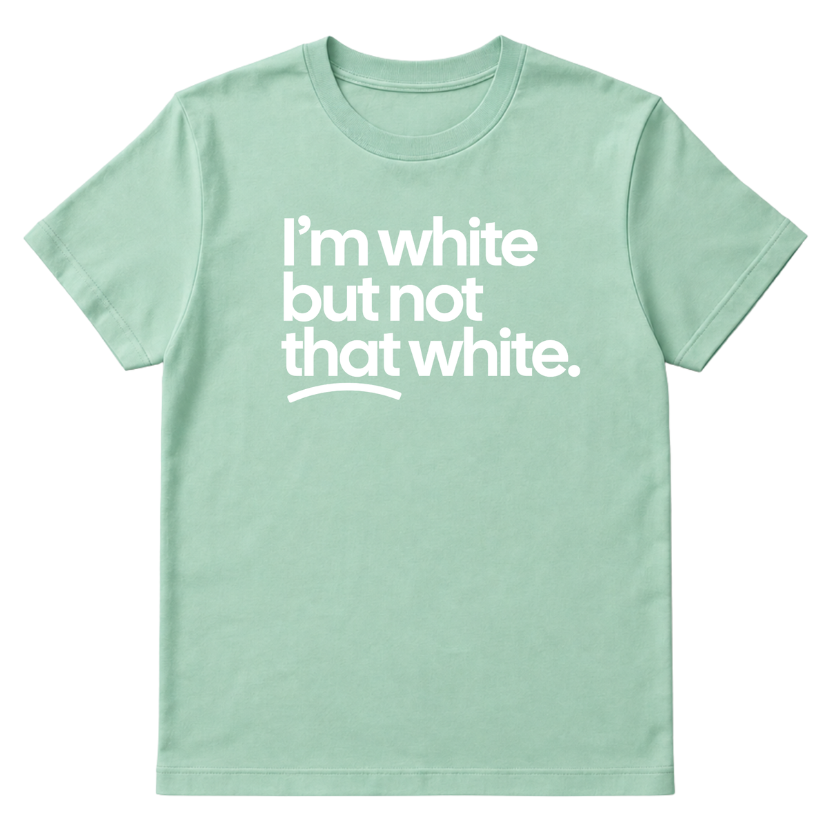 I’m white but not that white Unisex Tee-T-Shirt-The Original God Ain't Petty But I Am