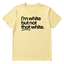 I’m white but not that white Unisex Tee-T-Shirt-The Original God Ain't Petty But I Am