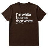I’m white but not that white Unisex Tee-T-Shirt-The Original God Ain't Petty But I Am