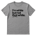 I’m white but not that white Unisex Tee-T-Shirt-The Original God Ain't Petty But I Am