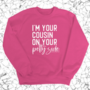 I'm your cousin on your petty side Unisex Sweatshirt-Sweatshirt-The Original God Ain't Petty But I Am