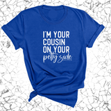 I'm your cousin on your petty side Unisex Tee-T-Shirt-The Original God Ain't Petty But I Am