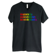 Imagine Being Scared of Diversity but Not Dictatorship *BLACK V-NECK* Unisex Tee (RAINBOW)-T-Shirt-The Original God Ain't Petty But I Am