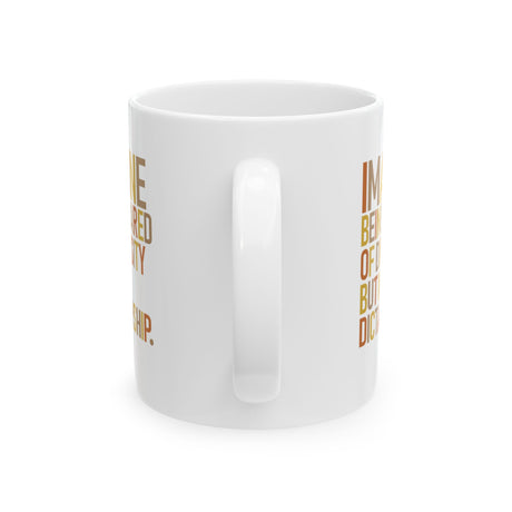 Imagine Being Scared of Diversity but Not Dictatorship Mug 11oz ( White & Fall Color 🍁)-Mug-The Original God Ain't Petty But I Am