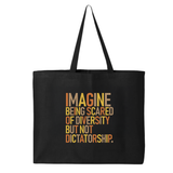 Imagine Being Scared of Diversity but Not Dictatorship Tote bag (Fall Colors 🍁)-Tote Bag-The Original God Ain't Petty But I Am