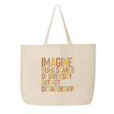 Imagine Being Scared of Diversity but Not Dictatorship Tote bag (Fall Colors 🍁)-Tote Bag-The Original God Ain't Petty But I Am
