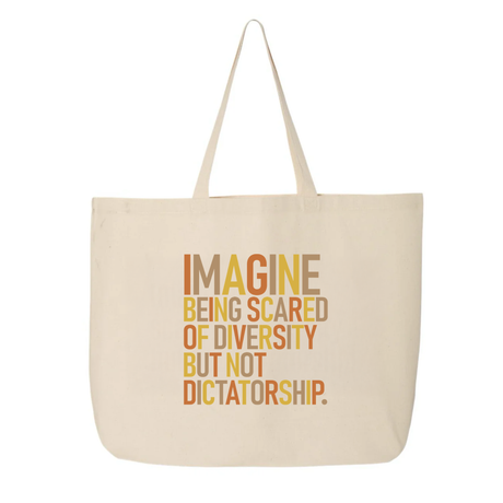 Imagine Being Scared of Diversity but Not Dictatorship Tote bag (Fall Colors 🍁)-Tote Bag-The Original God Ain't Petty But I Am