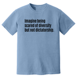 Imagine Being Scared of Diversity but Not Dictatorship Unisex Tee (HEAVYWEIGHT COMFORT COLORS WASHED DENIM)-T-Shirt-The Original God Ain't Petty But I Am