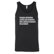 Imagine Defending Racists and Predators, Then Calling the Protestors the Problem Unisex Tank Top (-T-Shirt-The Original God Ain't Petty But I Am