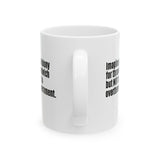 Imagine Getting a Felony for Throwing a Sandwich but Not for Trying to Overthrow the Government Mug 11oz (White & Black)-Mug-The Original God Ain't Petty But I Am
