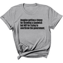 Imagine Getting a Felony for Throwing a Sandwich but Not for Trying to Overthrow the Government Unisex Tee-T-Shirt-The Original God Ain't Petty But I Am
