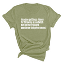 Imagine Getting a Felony for Throwing a Sandwich but Not for Trying to Overthrow the Government Unisex Tee-T-Shirt-The Original God Ain't Petty But I Am