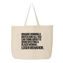 Imagine Winning a Match and All You Can Think About Is Disrespecting a Black Woman Loser Behavior Tote bag-Tote Bag-The Original God Ain't Petty But I Am
