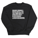 Imagine Winning a Match and All You Can Think About Is Disrespecting a Black Woman. Loser Behavior Unisex Sweatshirt-Sweatshirt-The Original God Ain't Petty But I Am