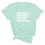 Imagine Winning a Match and All You Can Think About Is Disrespecting a Black Woman. Loser Behavior Unisex Tee-T-Shirt-The Original God Ain't Petty But I Am