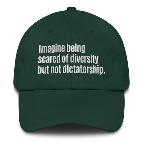 Imagine being scared of diversity but not dictatorship Dad hat-The Original God Ain't Petty But I Am