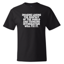 Imagine losing the respect of the world and thinking intimidation will fix it *BLACK TALL TEE* Unisex Tee
