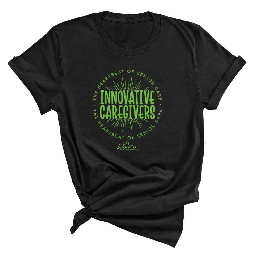 Innovative Caregivers - The Heartbeat of Senior Care Unisex Tee (ISS) (CUSTOMS)-T-Shirt-The Original God Ain't Petty But I Am