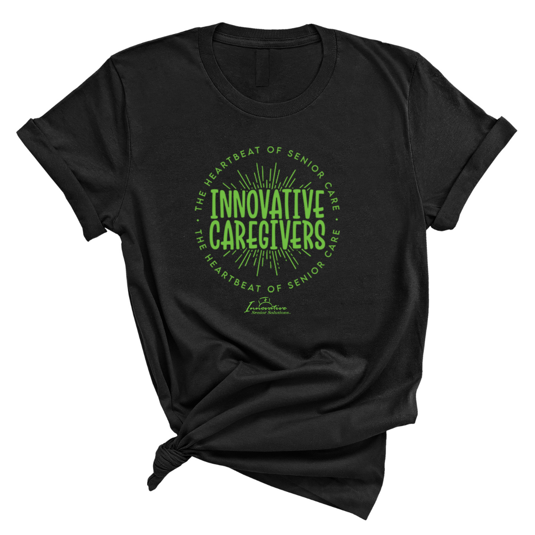 Innovative Caregivers - The Heartbeat of Senior Care Unisex Tee (ISS) (CUSTOMS)-CUSTOMS-The Original God Ain't Petty But I Am
