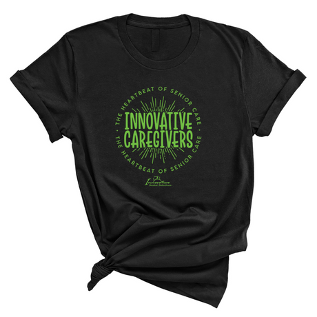 Innovative Caregivers - The Heartbeat of Senior Care Unisex Tee (ISS) (CUSTOMS)-CUSTOMS-The Original God Ain't Petty But I Am