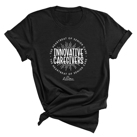 Innovative Caregivers - The Heartbeat of Senior Care Unisex Tee (ISS) (CUSTOMS)-CUSTOMS-The Original God Ain't Petty But I Am