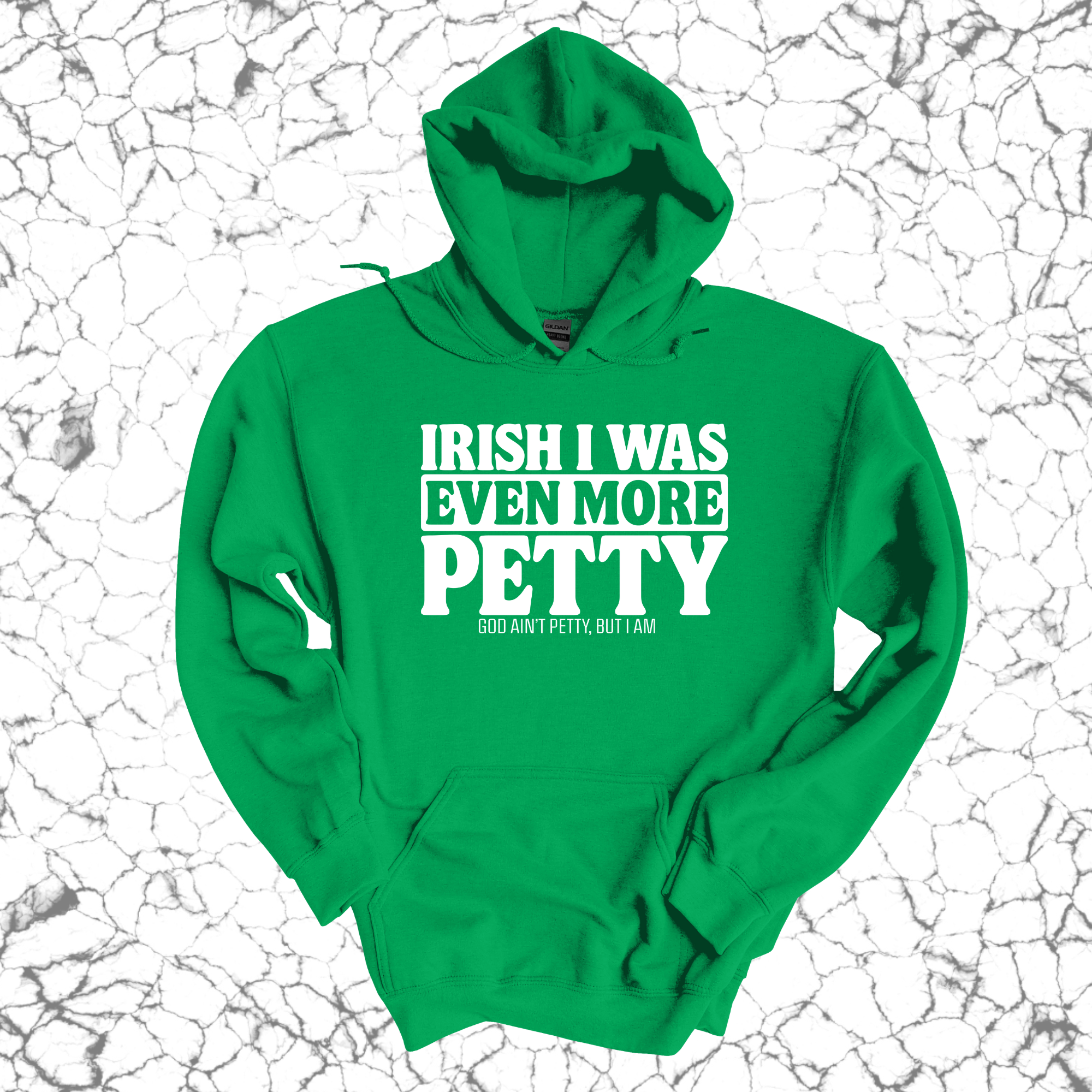 Irish I was even more petty Unisex Hoodie (Kelly Green)-Hoodie-The Original God Ain't Petty But I Am