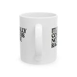 It literally costs less not to be racist Mug 11oz (White & Black)-Mug-The Original God Ain't Petty But I Am