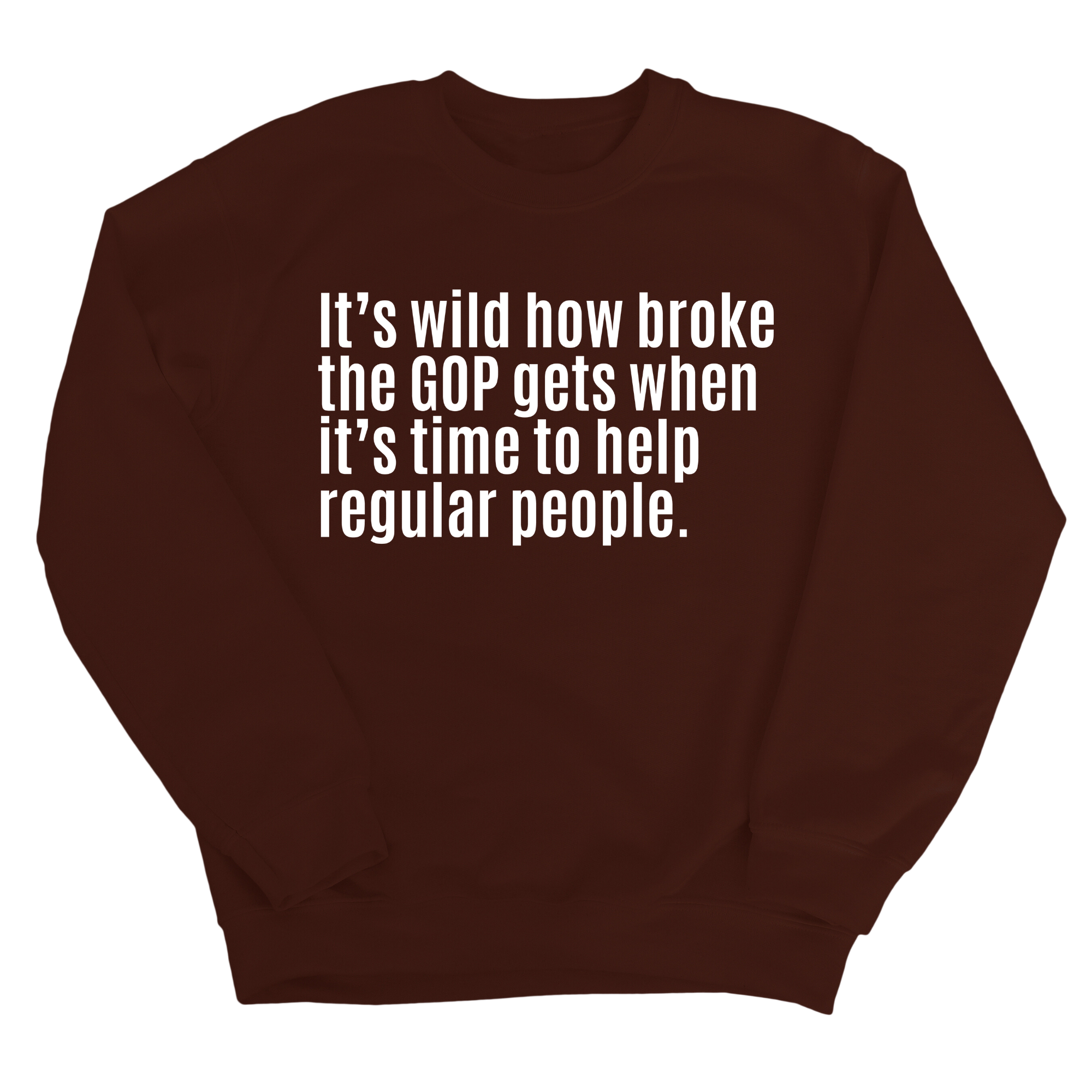 It’s Wild How Broke the GOP Gets When It’s Time to Help Regular People Unisex Sweatshirt-Sweatshirt-The Original God Ain't Petty But I Am