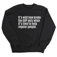 It’s Wild How Broke the GOP Gets When It’s Time to Help Regular People Unisex Sweatshirt-Sweatshirt-The Original God Ain't Petty But I Am