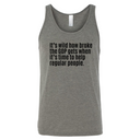 It’s Wild How Broke the GOP Gets When It’s Time to Help Regular People Unisex Tank Top-T-Shirt-The Original God Ain't Petty But I Am