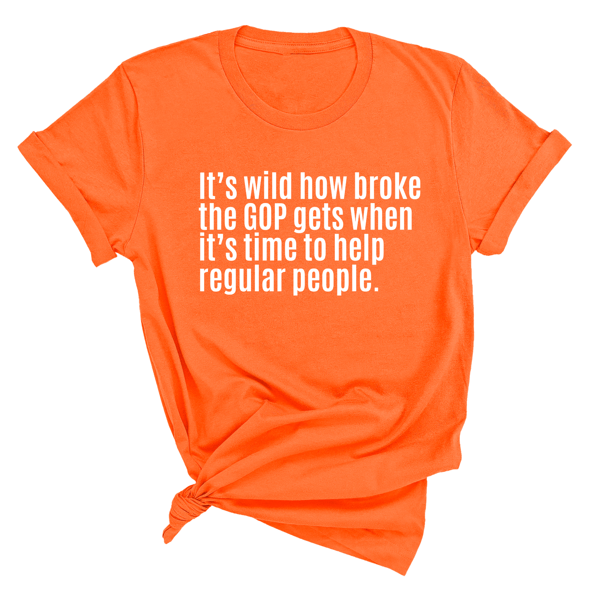 It’s Wild How Broke the GOP Gets When It’s Time to Help Regular People Unisex Tee-T-Shirt-The Original God Ain't Petty But I Am