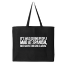 It's Wild Seeing People MAD at Spanish, but Silent on Child Abuse Tote bag-Tote Bag-The Original God Ain't Petty But I Am