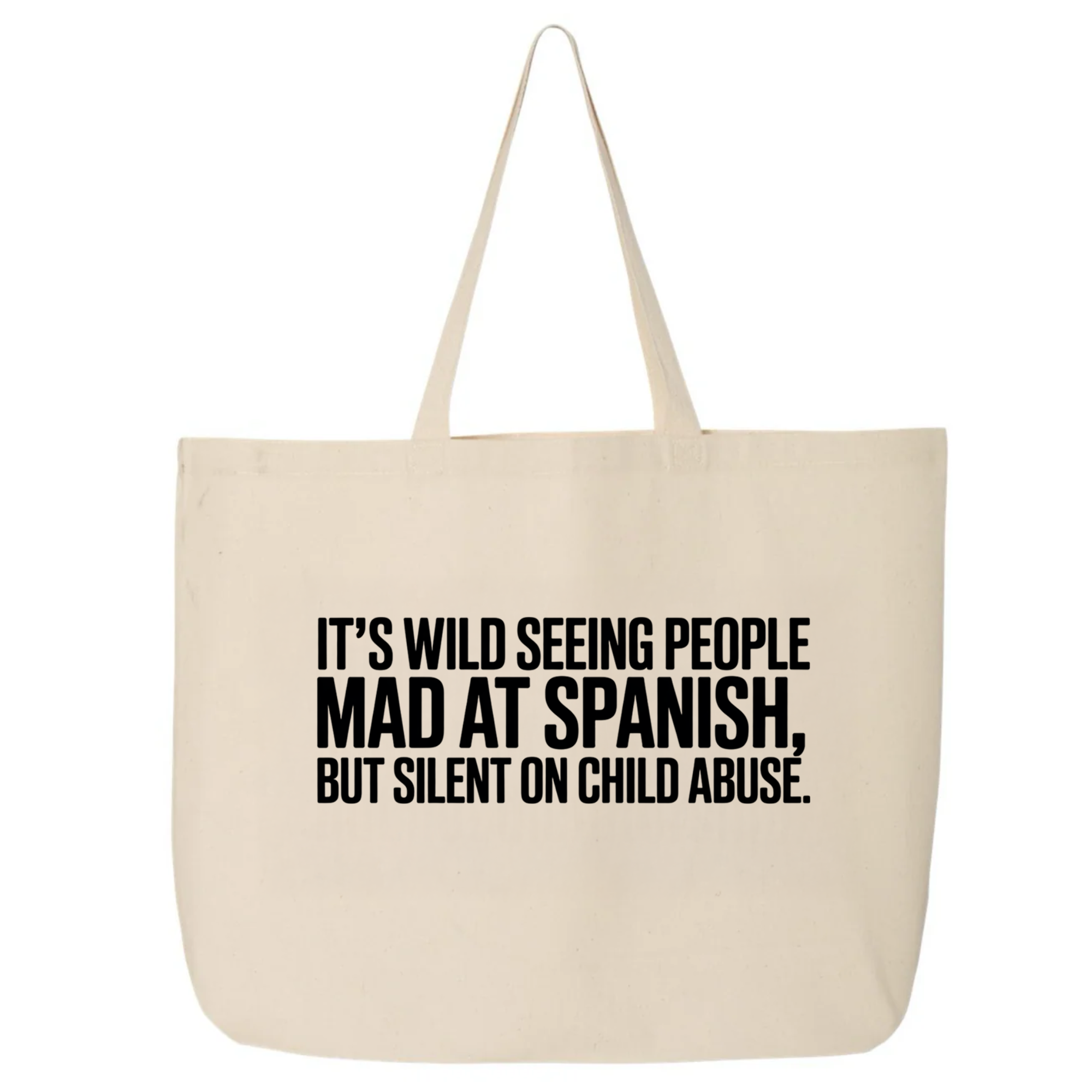 It's Wild Seeing People MAD at Spanish, but Silent on Child Abuse Tote bag-Tote Bag-The Original God Ain't Petty But I Am