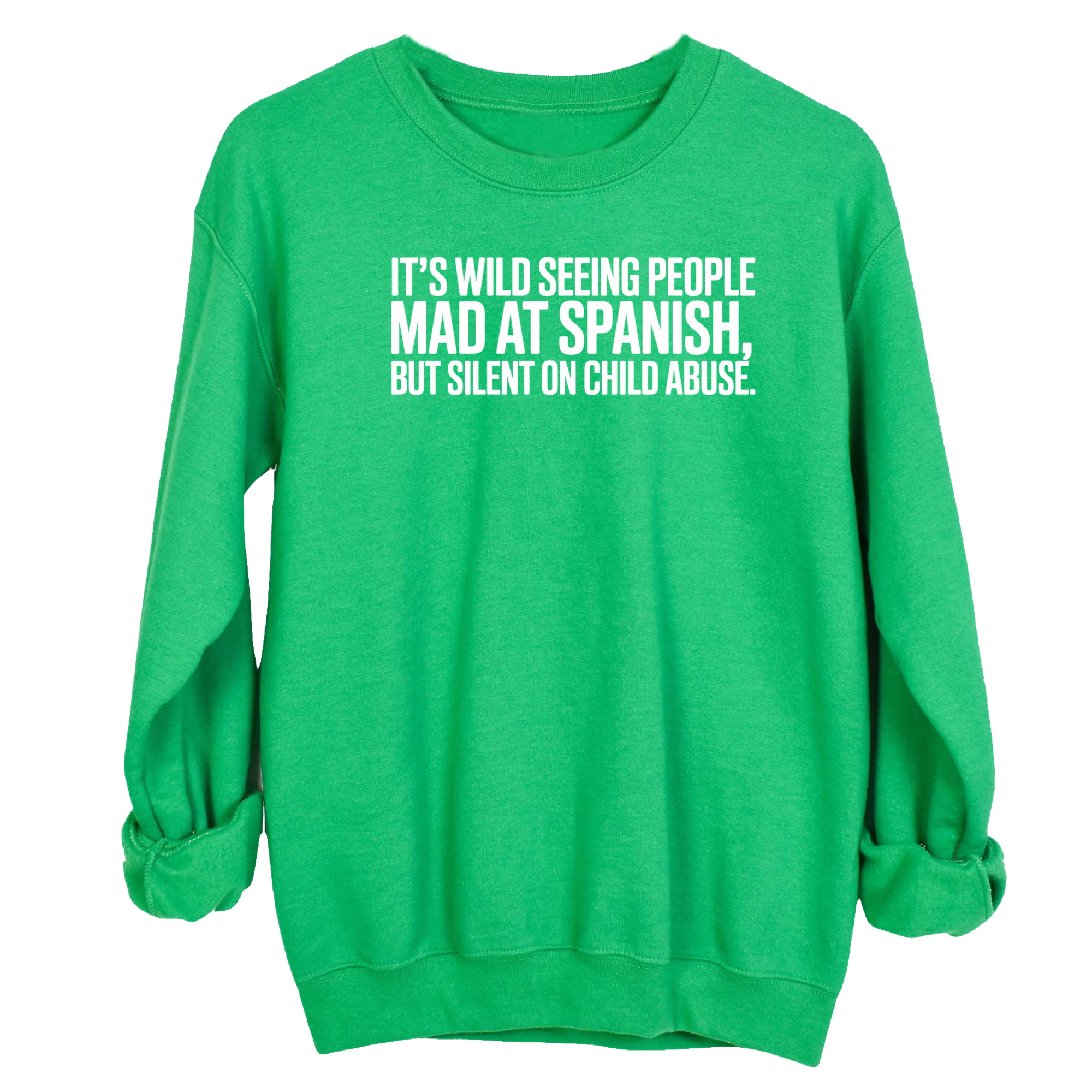 It's Wild Seeing People MAD at Spanish, but Silent on Child Abuse Unisex Sweatshirt-Sweatshirt-The Original God Ain't Petty But I Am