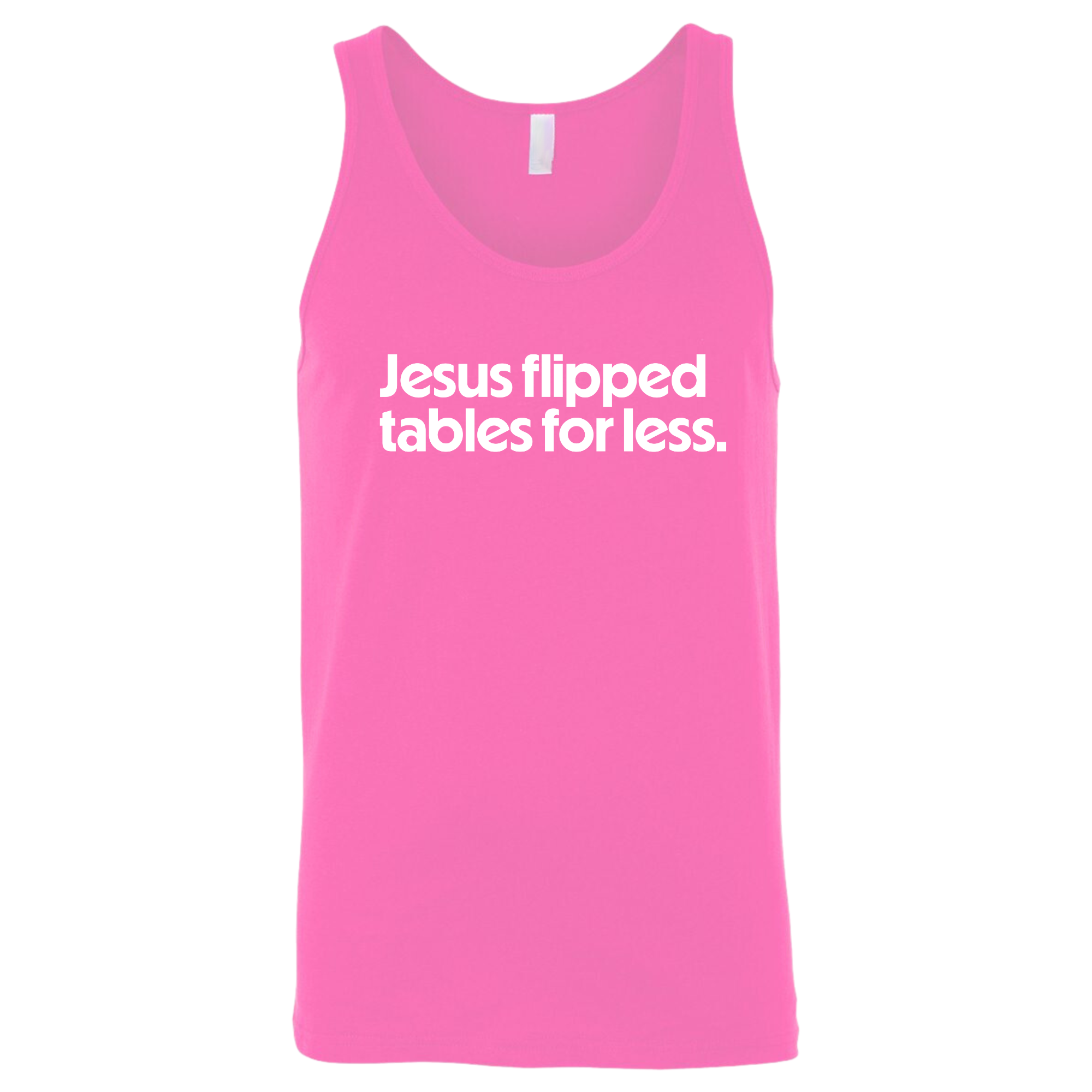 Jesus flipped table for less Unisex Tank Top-T-Shirt-The Original God Ain't Petty But I Am