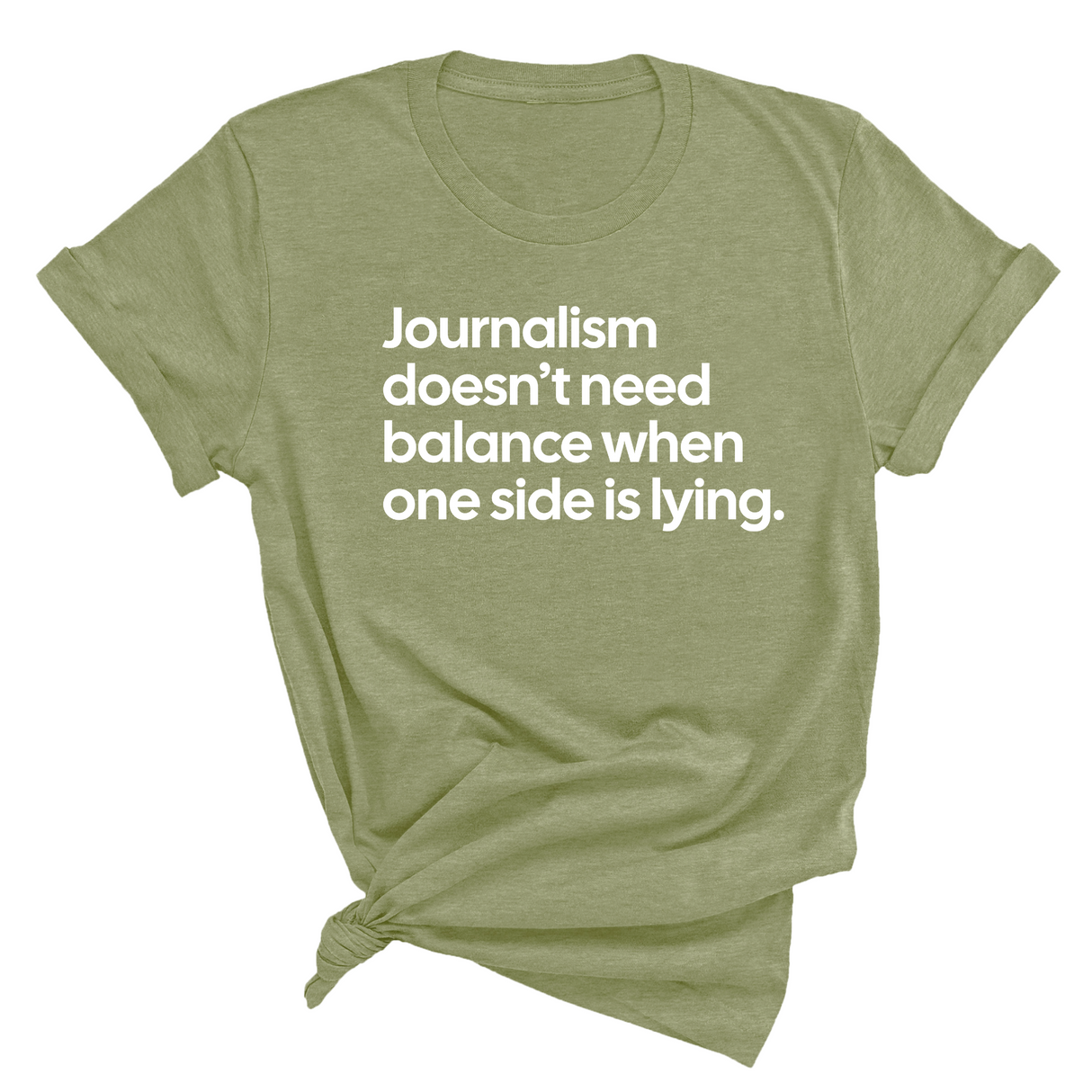 Journalism Doesn’t Need Balance When One Side Is Lying Unisex Tee-T-Shirt-The Original God Ain't Petty But I Am