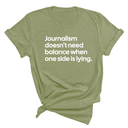 Journalism Doesn’t Need Balance When One Side Is Lying Unisex Tee-T-Shirt-The Original God Ain't Petty But I Am