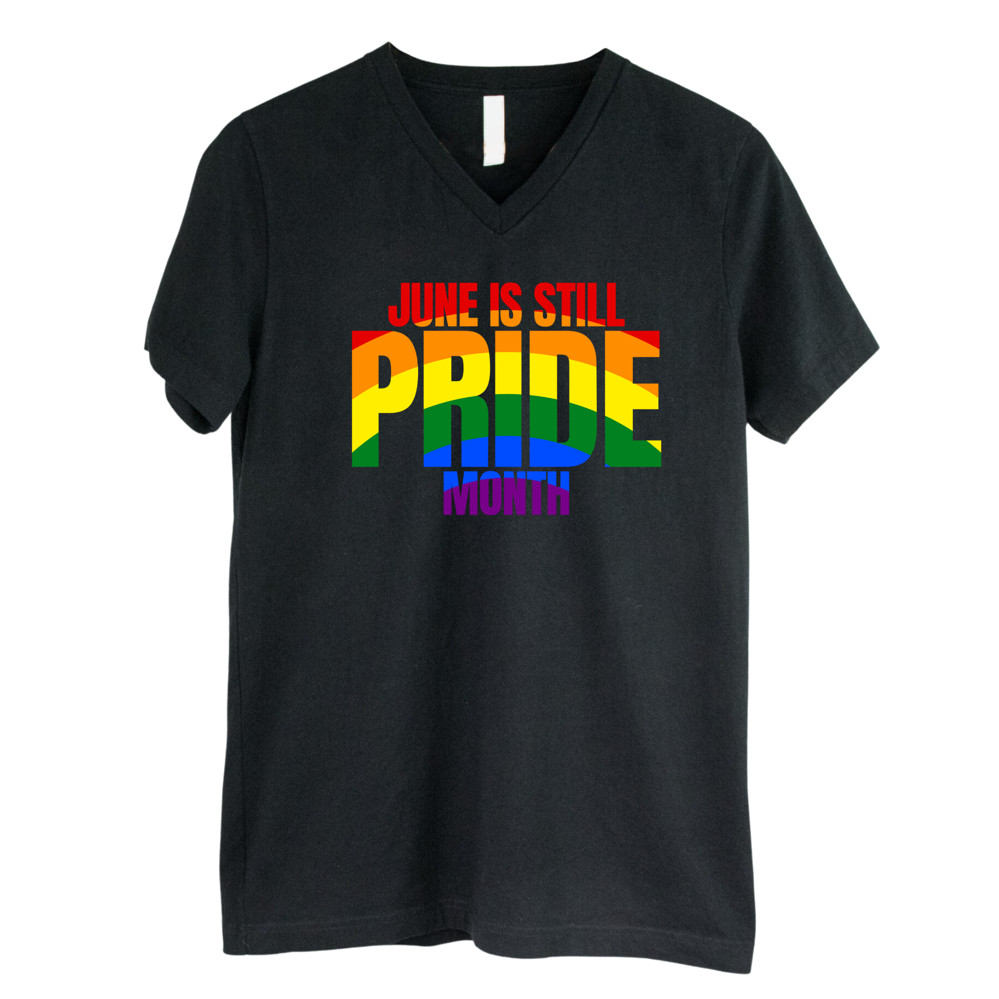 June is Still Pride Month *BLACK V-NECK* Unisex Tee (Rainbow Edition)-T-Shirt-The Original God Ain't Petty But I Am