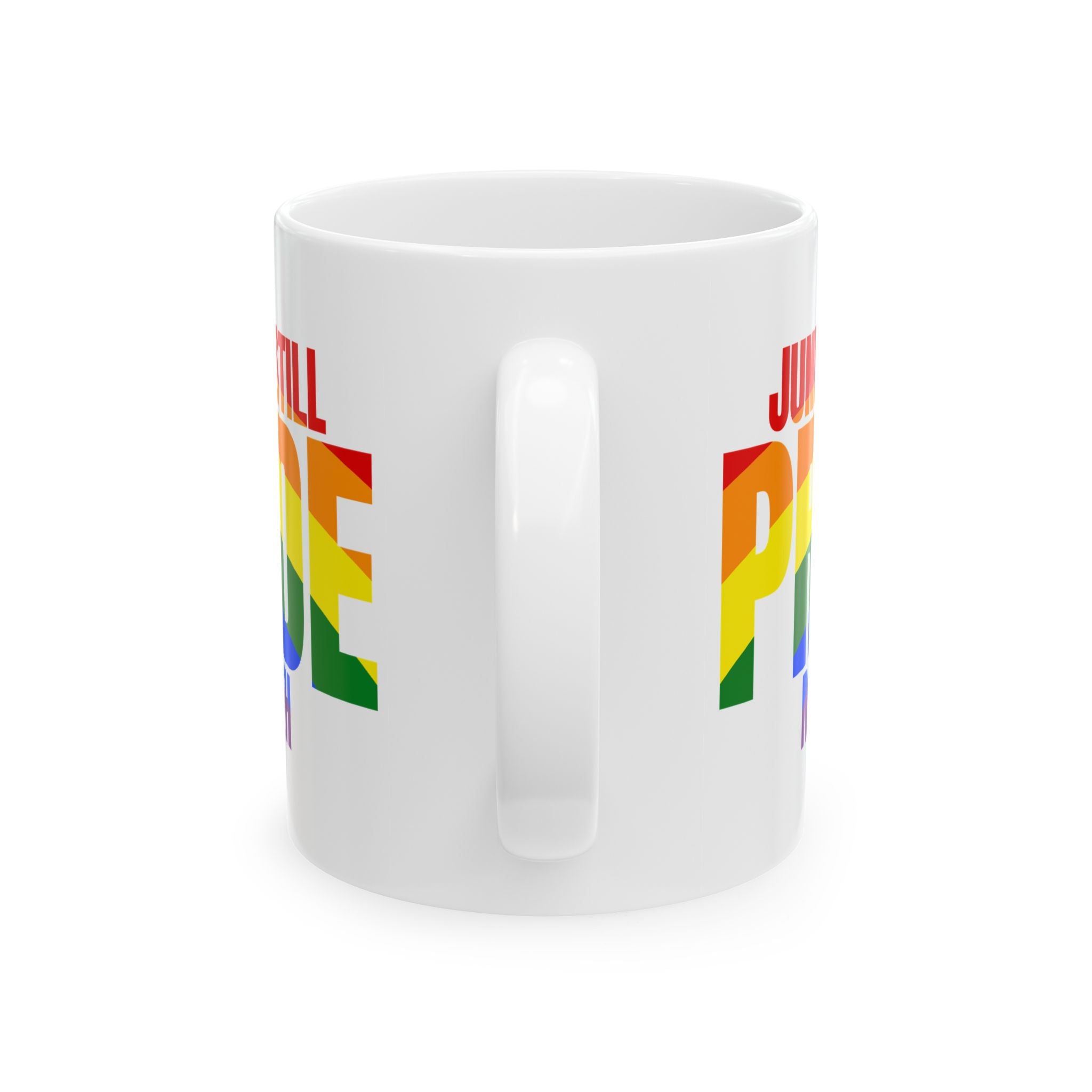 June is Still Pride Month Mug 11oz (Rainbow Edition)-Mug-The Original God Ain't Petty But I Am