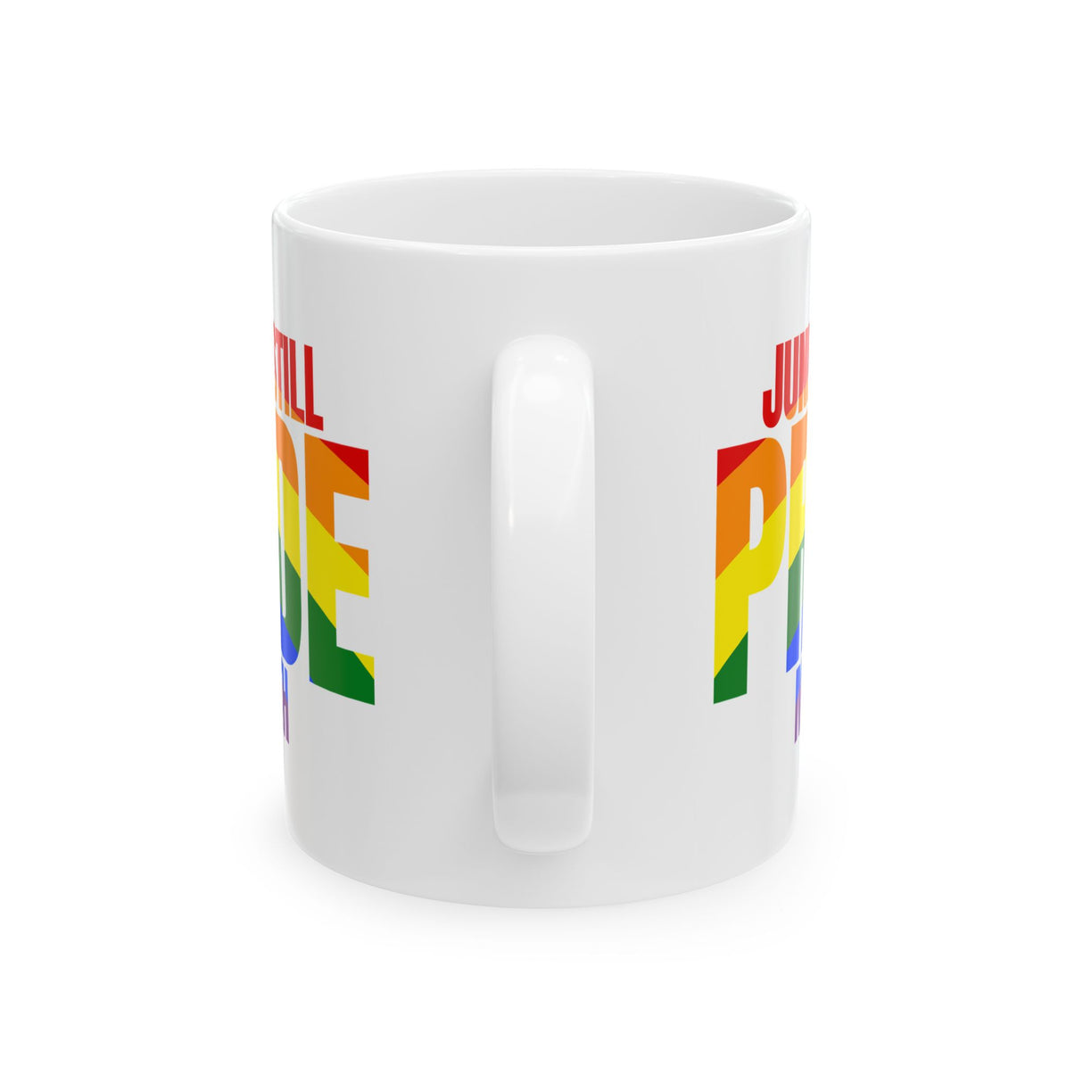 June is Still Pride Month Mug 11oz (Rainbow Edition)-Mug-The Original God Ain't Petty But I Am